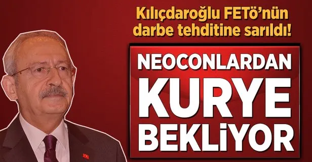 CHP lideri Kılıçdaroğlu, FETÖ’nün darbe tehdidine sarıldı