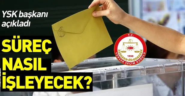 YSK Başkanı Güven'den seçim sonuçlarıyla ilgili flaş açıklama