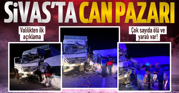 Son dakika: Sivas'ta düğün dönüşü facia! Kamyon ve minibüs kafa kafaya girdi! Çok sayıda ölü ve yaralı var