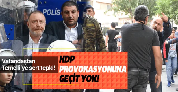 İzmir’de HDP provokasyonuna izin verilmedi! Vatandaşlardan Sezai Temelli’ye tepki...
