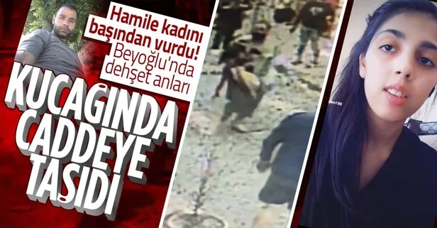 Beyoğlu’nda dehşet anları! Başından vurduğu hamile kadını intihar süsü vermek için kucağında sokağa taşıdı