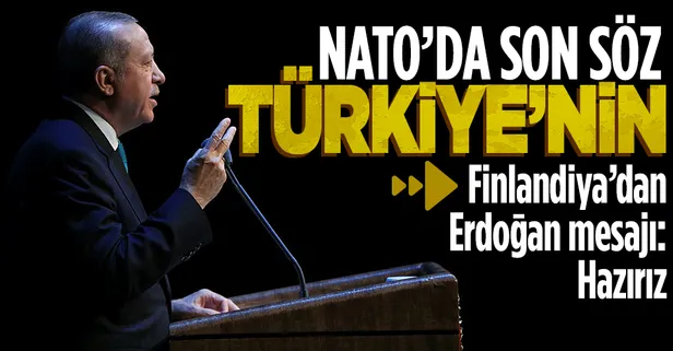 NATO'da son söz Türkiye'nin! Dünya İsveç ve Finlandiya için Ankara'nın kararına kilitlendi! Finlandiya'dan flaş Erdoğan mesajı