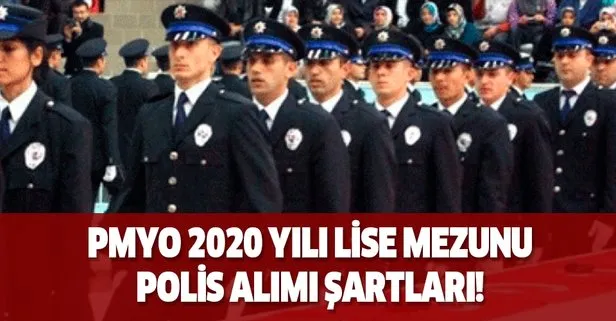 Pmyo 2020 Yili Lise Mezunu Polis Alimi Sartlari Aciklandi Mi Takvim