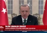 İklim Liderler Zirvesi’nde konuşan Başkan Erdoğan'dan dünyaya mesaj