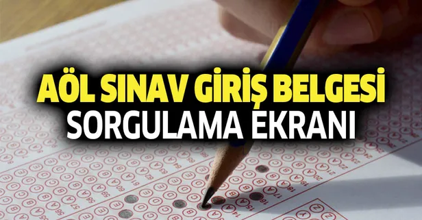 AÖL sınav giriş belgesi (yerleri) sorgulama nasıl yapılır? 2019 Açık lise sınavı ne zaman? (AÖL Öğrenci Girişi)-1