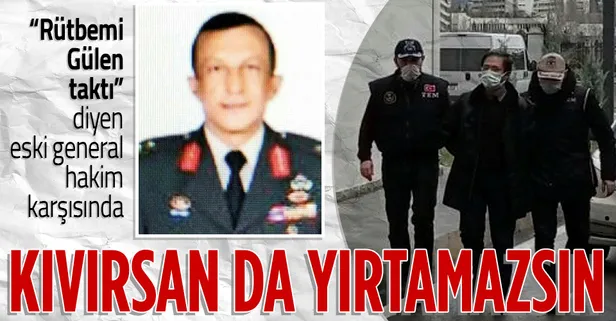 Rütbesini FETÖ elebaşının taktığını itiraf eden FETÖ'cü eski general Serdar Atasoy hakim karşısında kıvırdı