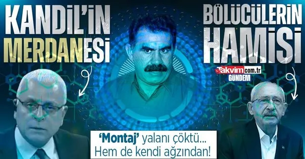 Kemal Kılıçdaroğlu’nun ’montaj’ yalanı çöktü! Bebek katiline övgüler yağdıran Merdan Yanardağ itiraf etti