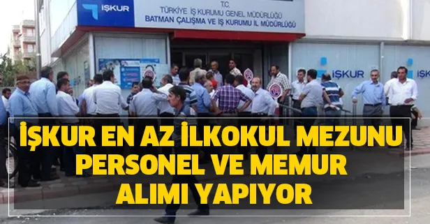 Mart ayı en az ilkokul mezunu İŞKUR personel ve memur alımı başvuru şartları nedir? İŞKUR personel alım kadroları!