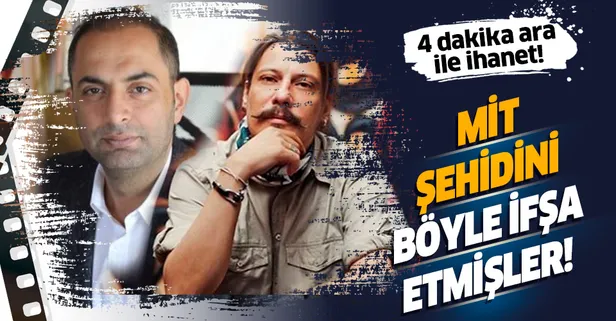 4 dakika ara ile ihanet! Murat Ağırel ve Erk Acarer MİT şehidini böyle deşifre etmiş