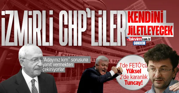 CHP'nin İzmir'deki 1. adayı FETÖ'cü Yüksel Taşkın, 2. adayı karanlık Tuncay Özkan! CHP'liler "adayınız kim" sorusuna yanıt veremiyor