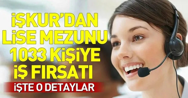 iskur dan lise mezunu 1033 kisiye is