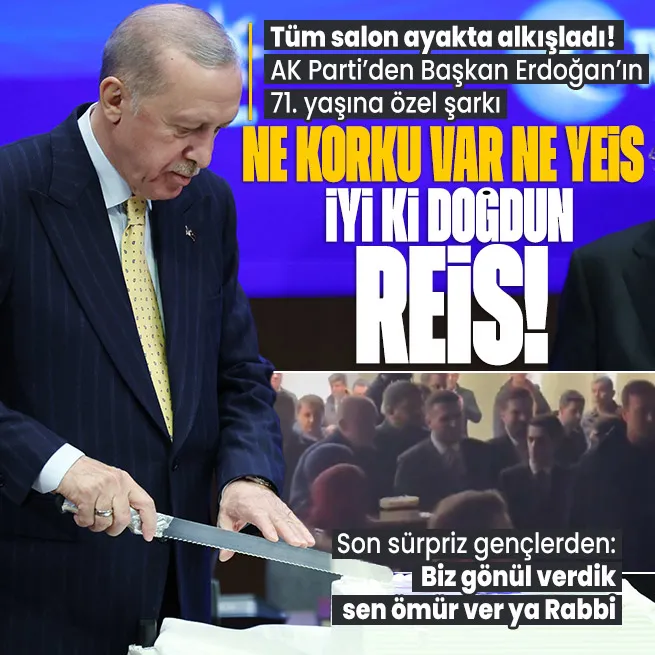 AK Partiden Başkan Erdoğana doğum günü sürprizi: Ne korku var ne yeis iyi ki doğdun Reis