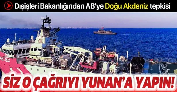 Türkiye'den AB'ye ''Doğu Akdeniz'' tepkisi