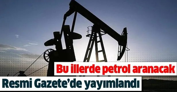 7 ilde 9 sahada petrol aranacak! Resmi Gazete’de yayımlandı
