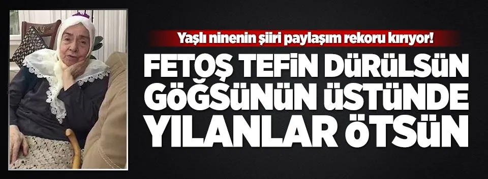 Yaşlı nineden teröristbaşı Gülen'e lanet şiiri
