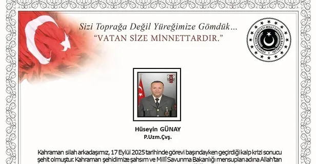 Milli Savunma Bakanlığı paylaştı! Görevi başında kalp krizi geçiren uzman çavuş Hüseyin Günay şehit oldu