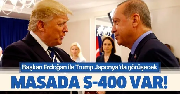 Beyaz Saray açıkladı: Başkan Erdoğan ile Trump Japonya’da görüşecek! Masada s-400 var
