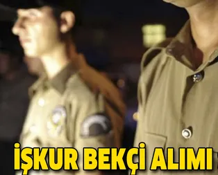 İŞKUR bekçi alımı ne zaman? İŞKUR bekçi alım başvuru şartları neler? İşte bekçi maaşları...