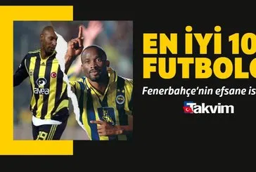 9 unutulmaz isim listenin en başına oturdu! Fenerbahçe’den fırtına gibi geçen efsane futbolcular!