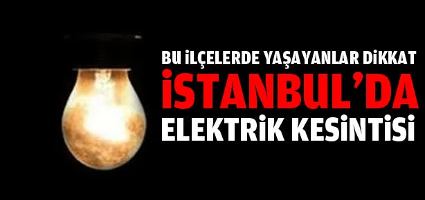 İstanbul’da elektrik kesintisi