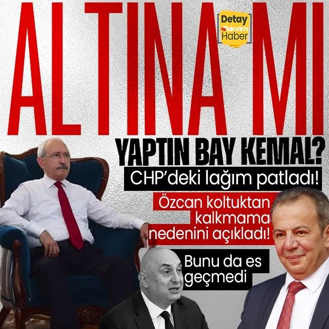 CHPdeki lağım patlıyor! Tanju Özcan, Kemal Kılıçdaroğlunun koltuktan kalkmama nedeni açıkladı: Partideki yolsuzluklar ortaya çıkacağı için gitmiyor