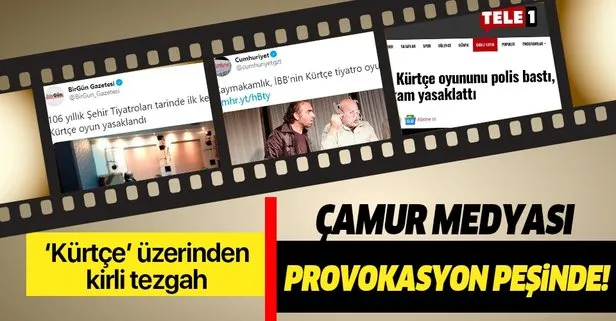 ‘Kürtçe tiyatro yasaklandı’ provokasyonu!