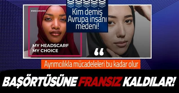 Fransa’nın başörtü düşmanlığı! Avrupa Konseyi’nin başörtülü afişlerini sildirdiler