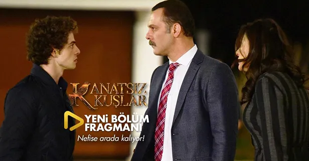 Kanatsız Kuşlar bu akşam 20:00'de ATV'de