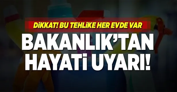 Bakanlık’tan vatandaşa temizlik ürünleri uyarısı