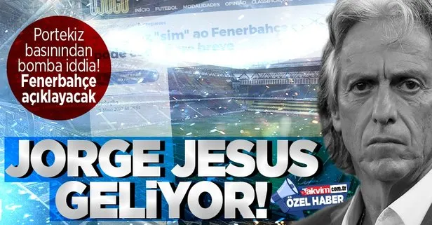 Portekiz’den bomba Jorge Jesus iddiası: Fenerbahçe bu gece açıklıyor!
