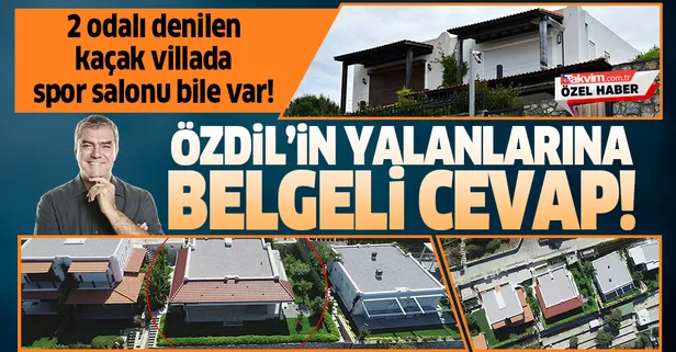 Sözcü yazarı Yılmaz Özdil'in yalanlarına belgeli cevap! 2 odalı denilen kaçak villada spor salonu bile var
