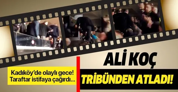 Taraftar istifaya çağırdı! Ali Koç tribünden atladı! Kadıköy’de olaylı gece...