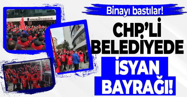 CHP'li Kartal Belediyesi'nde isyan! İşçiler belediye yönetimini protesto etti!