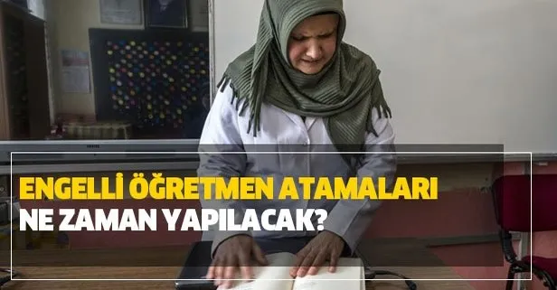 Engelli öğretmen atama başvurusu ne zaman? 2020 EKPSS öğretmen başvuru şartları nedir?