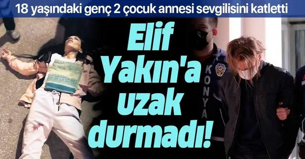 Elif Yakın’a uzak durmadı!