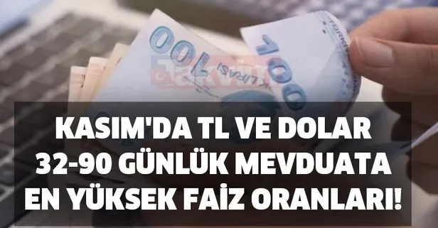 Kasım’da TL ve Dolar 32-90 günlük mevduata en yüksek faiz oranları! Kasım 2020 hangi bankalar yüksek faiz veriyor?