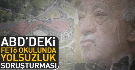 ABD'deki FETÖ okulunda yolsuzluk soruşturması