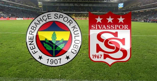 Fenerbahçe - Sivasspor maçı saat kaçta? 2019 FB Sivasspor maçı ne zaman, hangi kanalda?