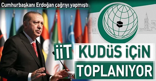 İslam İşbirliği Teşkilatı Kudüs için İstanbul’da toplanıyor