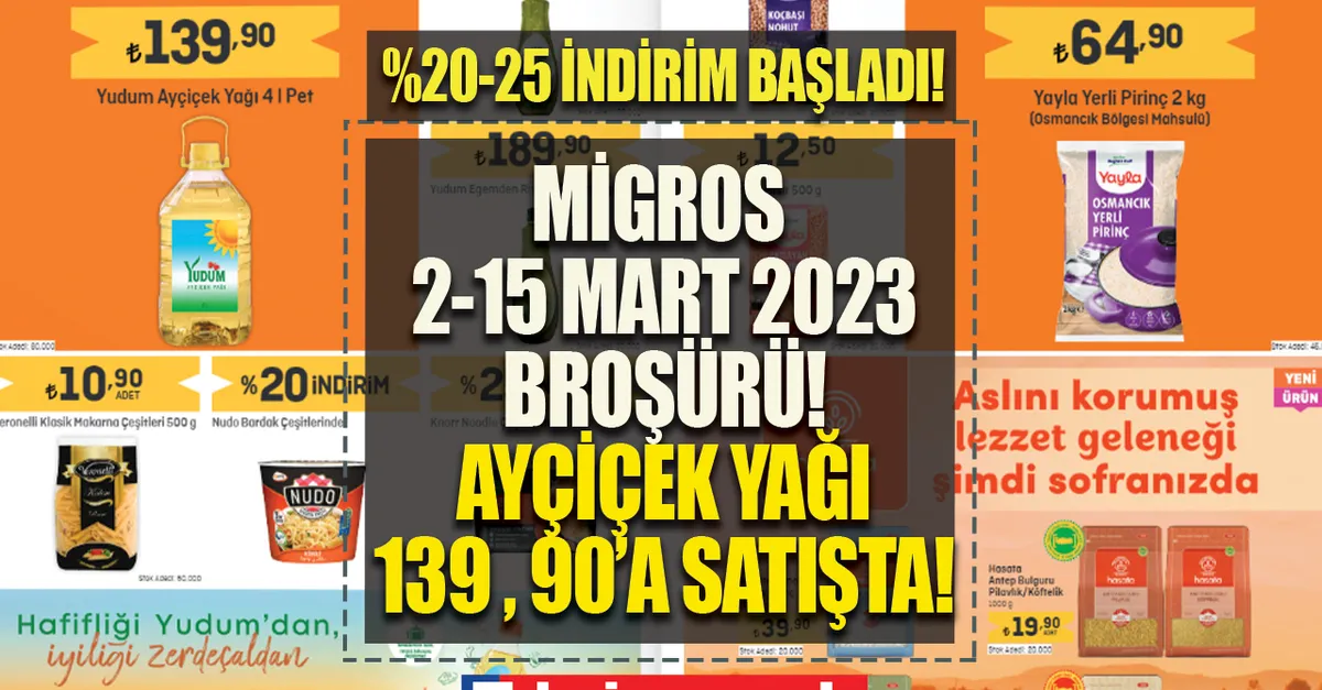 Bu hafta Ayçiçek yağı 139,90 TL’ye düştü! Migros 2-15 Mart 2023 FİYAT LİSTESİ! Migros’ta %20-25’lik indirim! Pirinç, makarna, bulgur...