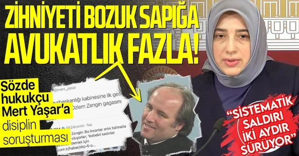 AK Parti’li Özlem Zengin’e hakaret eden avukat ve arabulucu Mert Yaşar hakkında disiplin soruşturması