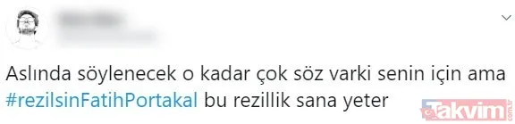 ABD beslemesi Fatih Portakal'a tepkiler büyüyor! #rezilsinFatihPortakal - 7