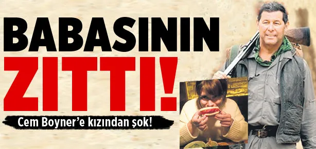 Babasının zıttı