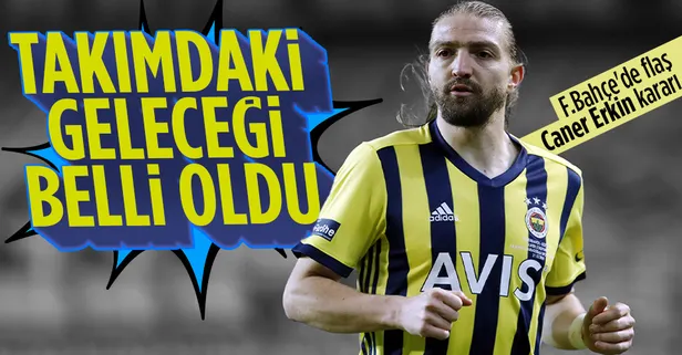 SON DAKİKA! Fenerbahçe'de flaş Caner Erkin kararı! Kadro dışı kalmıştı...