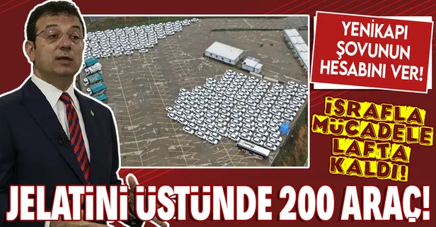 İsrafla mücadele ediyoruz diye şov yapan CHP'li İBB 200 yeni araç aldı