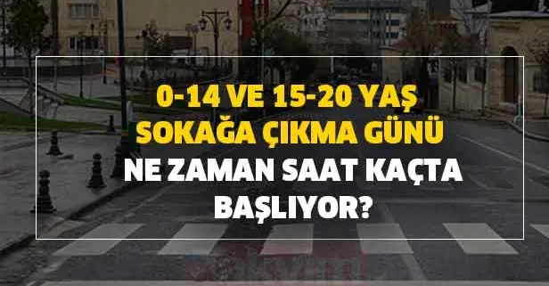 sokaga cikma gunu ne zaman saat