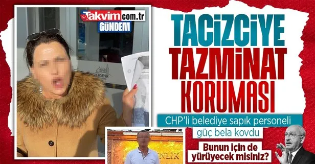 CHP’li belediyede taciz skandalı! Sapık personele tazminat koruması: Dava açılınca geri vites yaptılar