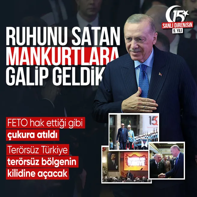 Başkan Erdoğandan 15 Temmuz programında terörsüz Türkiye mesajı: Terörsüz bölgenin kilidi olacak