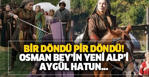 Kuruluş Osman’da Osman Bey’in yeni Alp’i Aygül Hatun! Kılıçla savaşmak Buse Arslan Akdeniz’den soruluyor...
