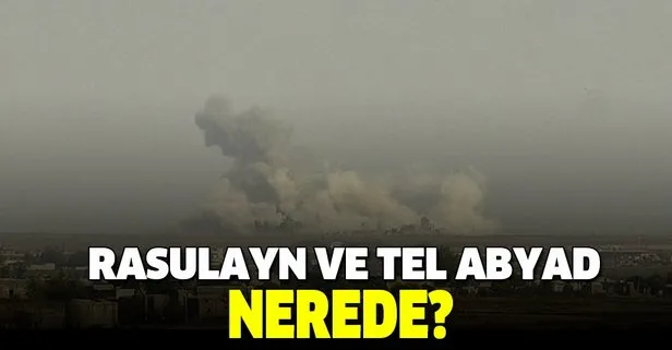 Rasulayn ve Tel Abyad nerede? İşte Rasulayn ve Tel Abyad haritadaki yeri...